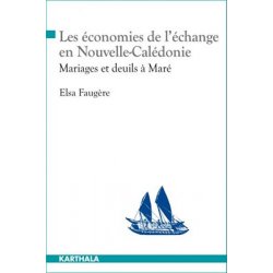 Les économies de l'échange en Nouvelle-Calédonie