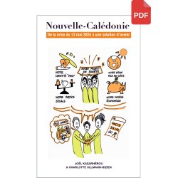 Nouvelle-Calédonie : de la crise du 13 mai 2024 à une solution d’avenir ?