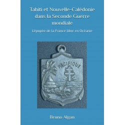 Tahiti et la Nouvelle-Calédonie dans la Seconde Guerre mondiale