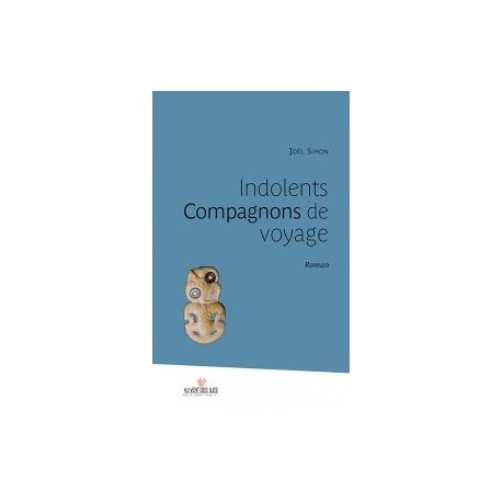 Indolents compagnons de voyage (prix promo)