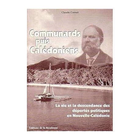 Communards puis Calédoniens.