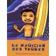 Le magicien des vagues (prix promo)