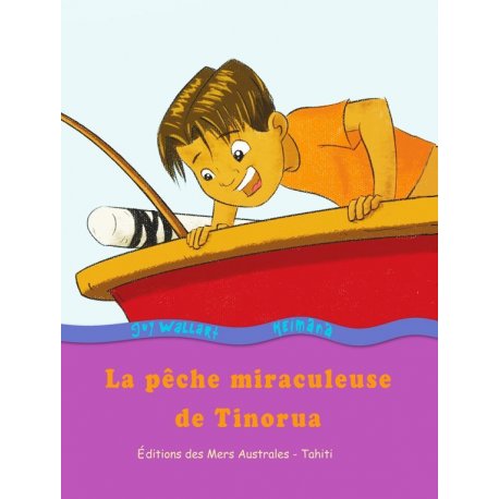 La pêche miraculeuse de Tinorua (prix promo)