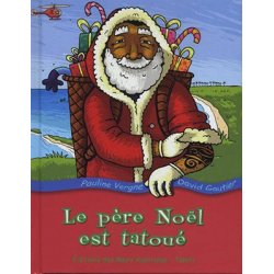 Le père Noël est tatoué (prix promo)