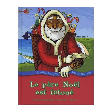 Le père Noël est tatoué (prix promo)