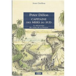 Peter Dillon, capitaine des mers du Sud (occasion)