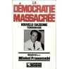 La démocratie massacrée (occasion)