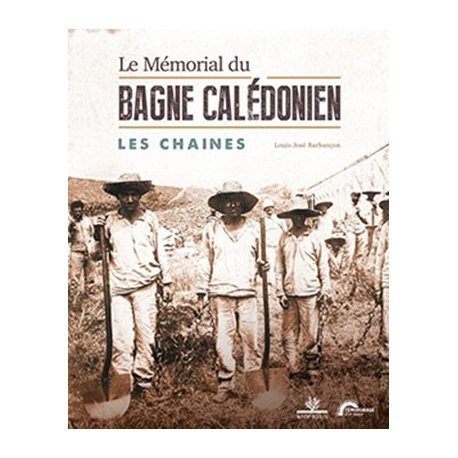 Le Mémorial du bagne calédonien