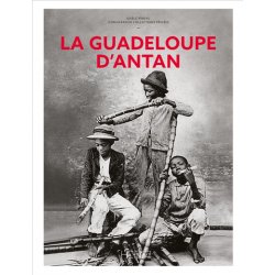 La Guadeloupe d'antan