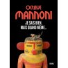 Je sais bien, mais quand même...