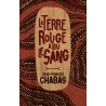 La Terre rouge a bu le sang