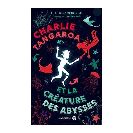 Charlie Tangaroa et la créature des abysses