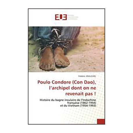 Poulo Condore (Con Dao), l'archipel dont on ne revenait pas !