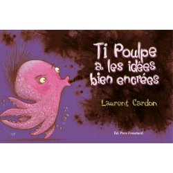 Ti Poulpe a les idees bien encrées