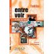 Entrevoir les mots des murs
