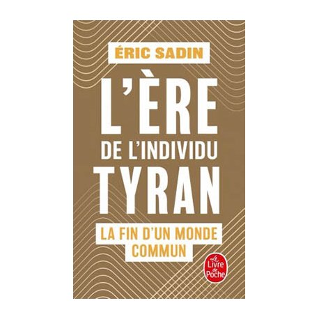 L'ère de l'individu tyran