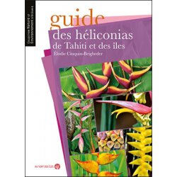 Guide des héliconias de Tahiti et des îles