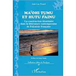 Maohi tumu et Hutu painu (prix promo)