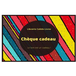 Chèque cadeau - Le plaisir d'offrir !