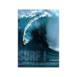 Surf ! La quête mystique des chasseurs de vagues