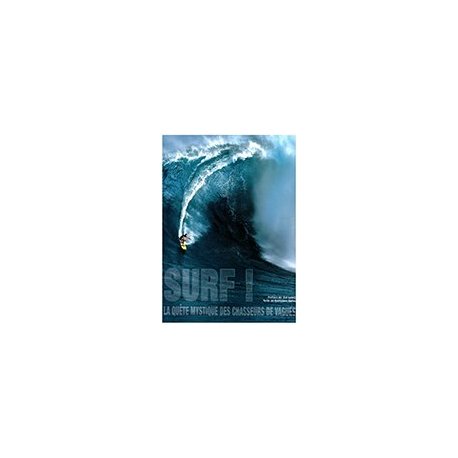 Surf ! La quête mystique des chasseurs de vagues