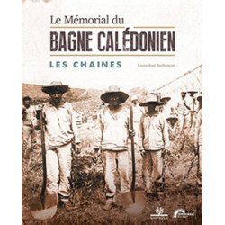 Le Mémorial du bagne calédonien