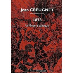 1878 La Guerre canaque