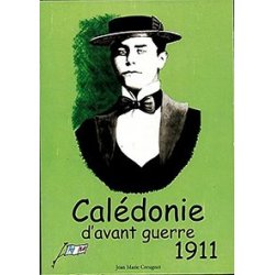 1911 Calédonie d'avant guerre