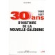 Trente ans d'histoire de la Nouvelle-Calédonie - 1945-1977