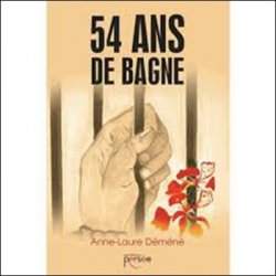 54 ans de bagne