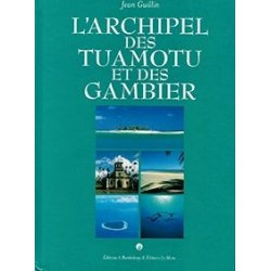 L'archipel des Tuamotu et des Gambiers - occasion