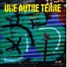 Une autre terre. Lexique illustré d'une nature à protéger