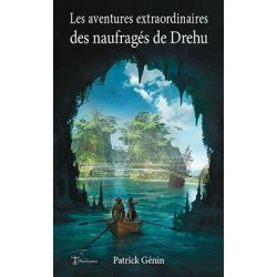 Les aventures extraordinaires des naufragés de Drehu