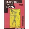 Le bambou gravé kanak