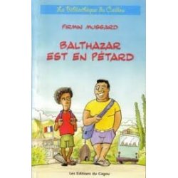 Balthazar est en pétard (polar jeunesse)