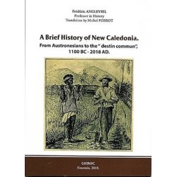 A Brief History of New Caledonia.
