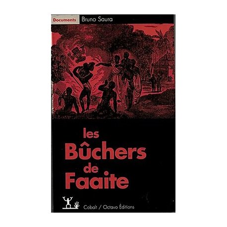 Les bûchers de Faaite (occasion)