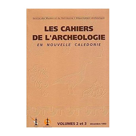 Les cahiers de l'archéologie en NC volumes 2 et 3