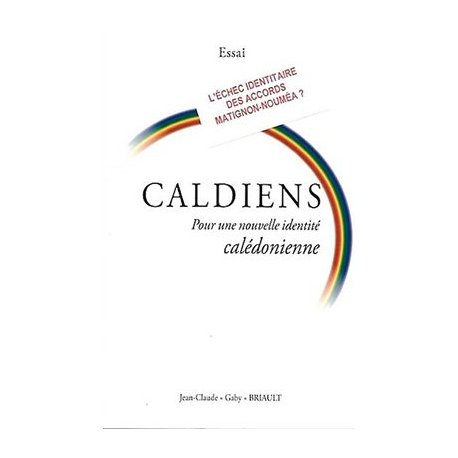 Caldiens. Pour une nouvelle identité calédonienne