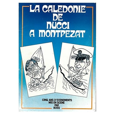 La Calédonie de Nucci à Montpezat