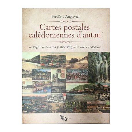 Cartes postales calédoniennes d'antan