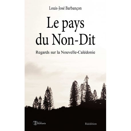 Le pays du Non-Dit (réédition)
