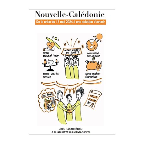 Nouvelle-Calédonie : de la crise du 13 mai 2024 à une solution d’avenir ?