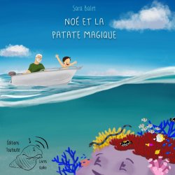 Noé et la patate magique