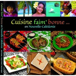 Cuisine faim bonne en Nouvelle-Calédonie