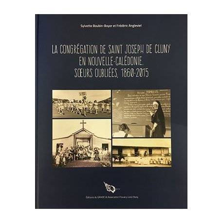 La congrégation de Saint Joseph de Cluny en Nouvelle-Calédonie
