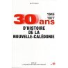 Trente ans d'histoire de la Nouvelle-Calédonie - 1945-1977