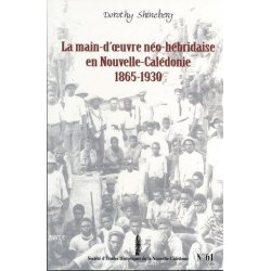 La main d'oeuvre néo-hébridaise en Nouvelle-Calédonie - 1865-1930