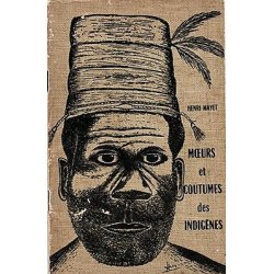 Moeurs et coutumes des indigènes