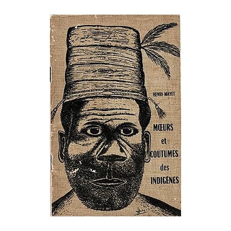 Moeurs et coutumes des indigènes